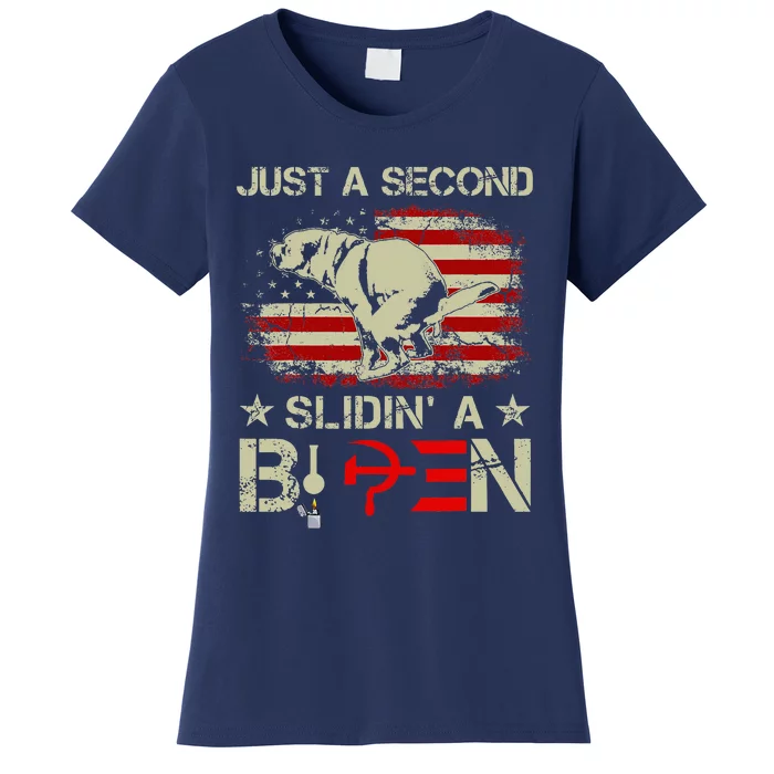 Just A Second Slidin A Biden Funny Saying Biden President Women's T-Shirt