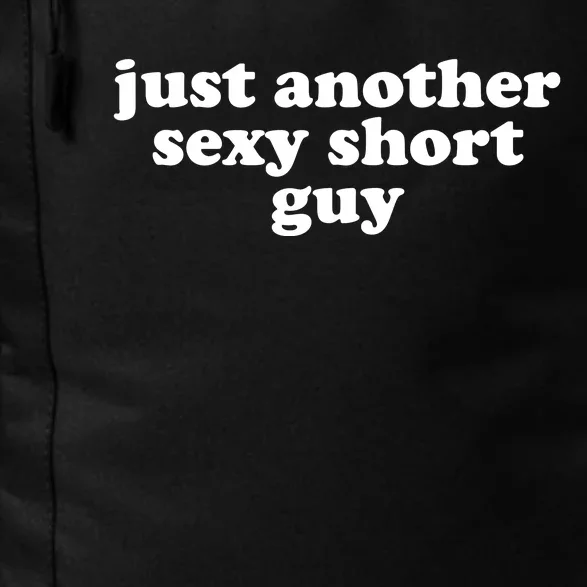 Just Another Sexy Short Guy Funny Daily Commute Backpack