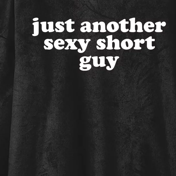 Just Another Sexy Short Guy Funny Hooded Wearable Blanket