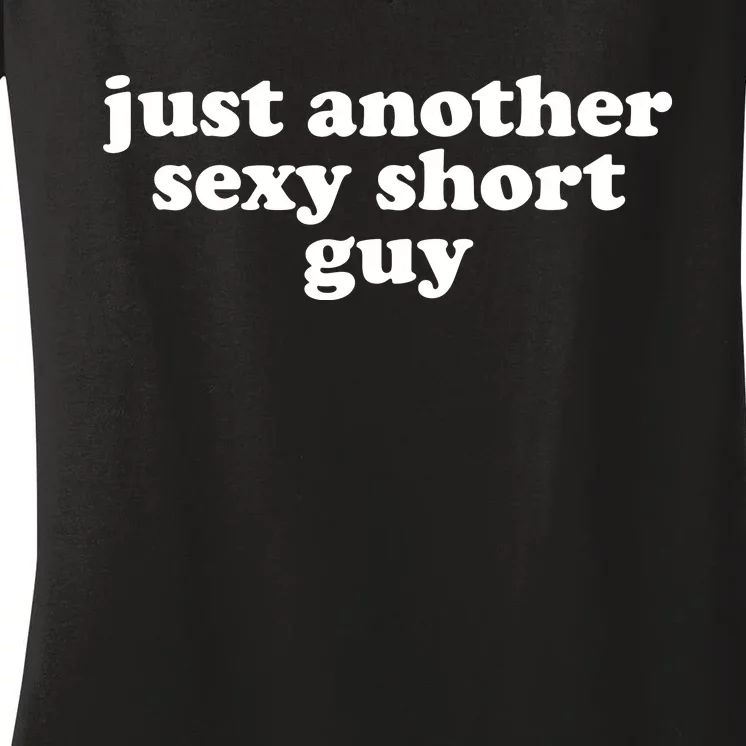 Just Another Sexy Short Guy Funny Women's V-Neck T-Shirt