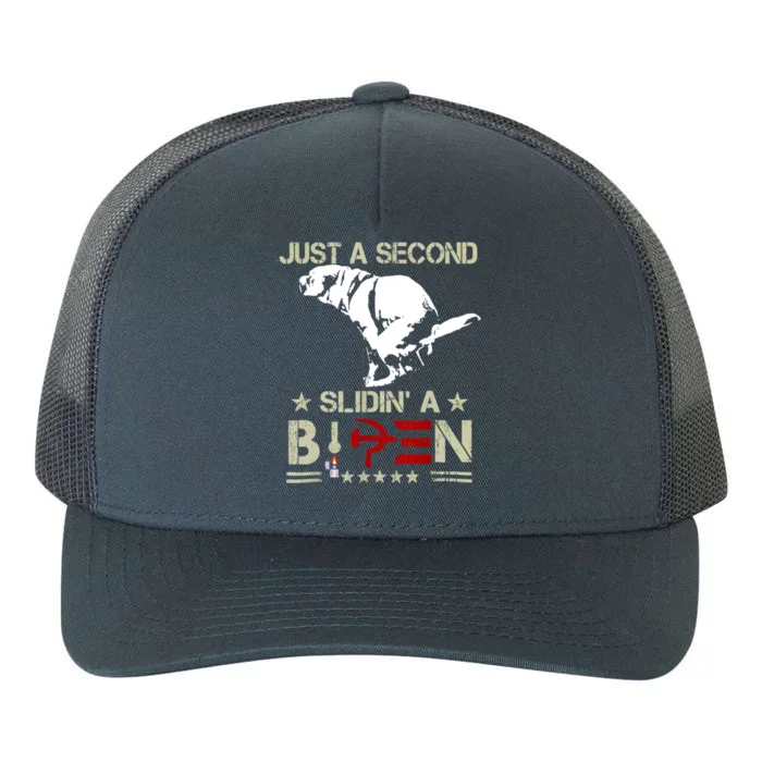 Just A Second Slidin A Biden Funny Yupoong Adult 5-Panel Trucker Hat