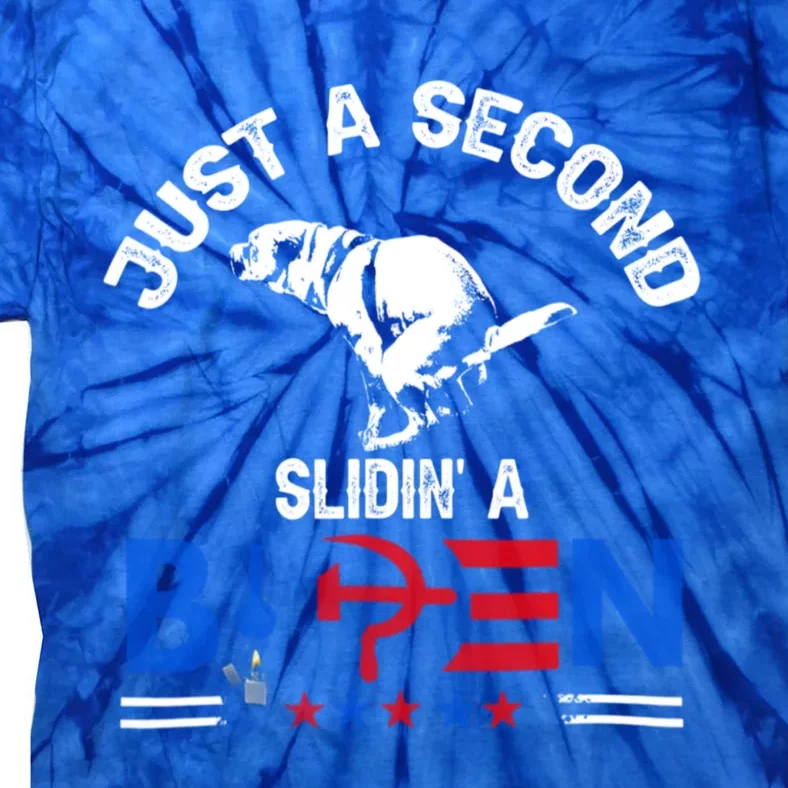 Just A Second Slidin A Biden Funny Tie-Dye T-Shirt