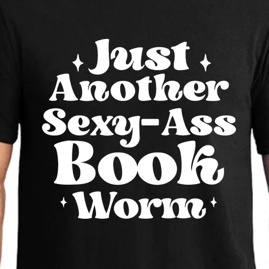 Just Another Sexy-Ass Bookworm | Funny Book Lover Gifts Pajama Set