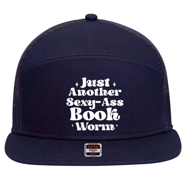 Just Another Sexy-Ass Bookworm | Funny Book Lover Gifts 7 Panel Mesh Trucker Snapback Hat