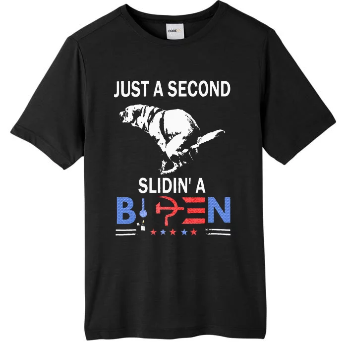 Just A Second Slidin A Biden ChromaSoft Performance T-Shirt