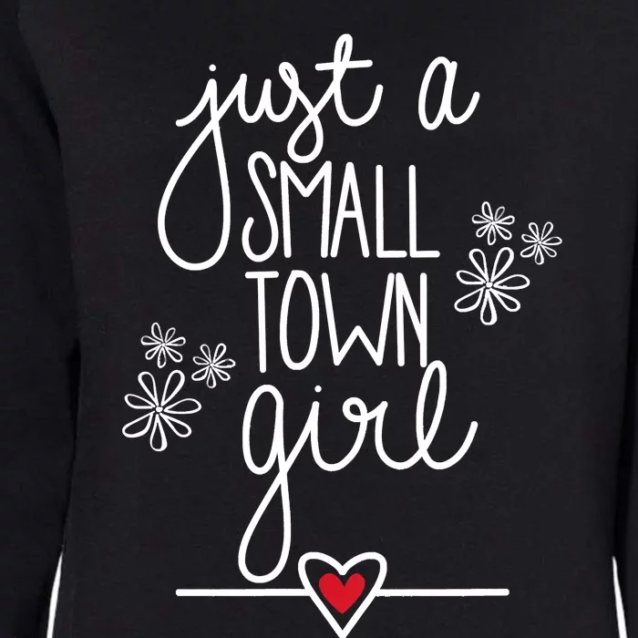 Just A Small Town Womens California Wash Sweatshirt