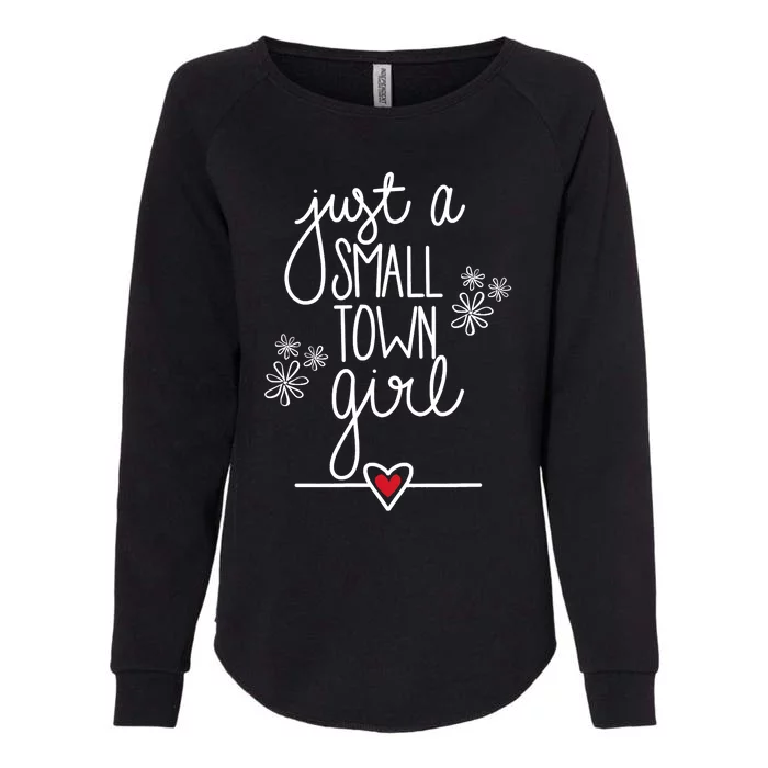 Just A Small Town Womens California Wash Sweatshirt