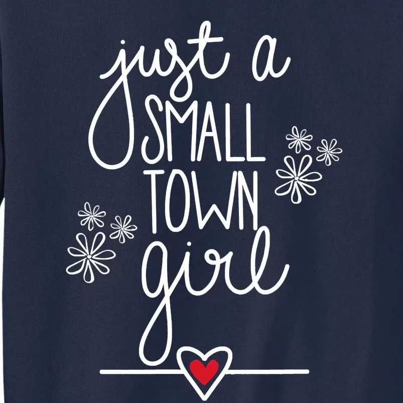 Just A Small Town Tall Sweatshirt