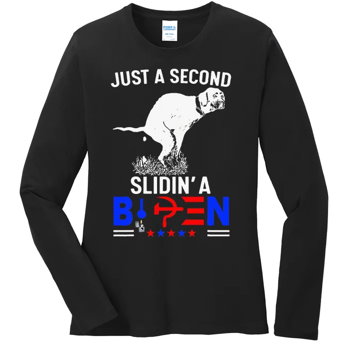 Just A Second Slidin A Biden Ladies Long Sleeve Shirt