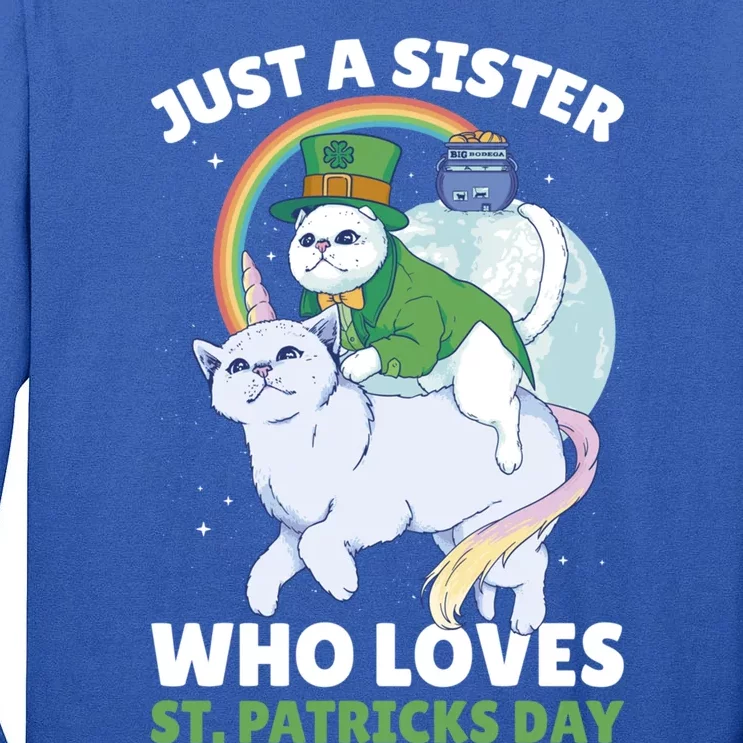 Just A Sister Who Loves Patrick's Day Cat Sister Meaningful Gift Tall Long Sleeve T-Shirt