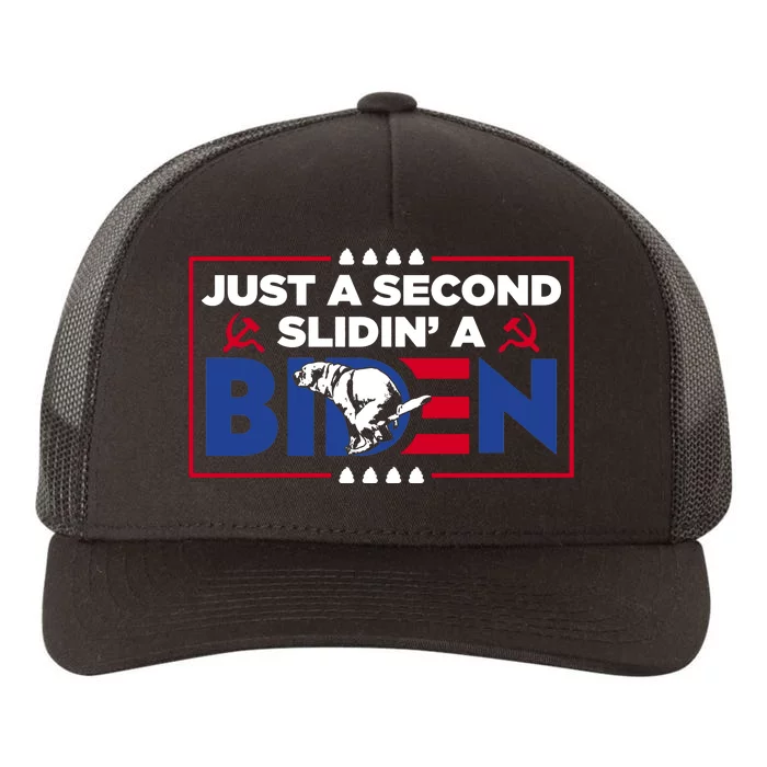 Just A Second Slidin' A Biden Yupoong Adult 5-Panel Trucker Hat