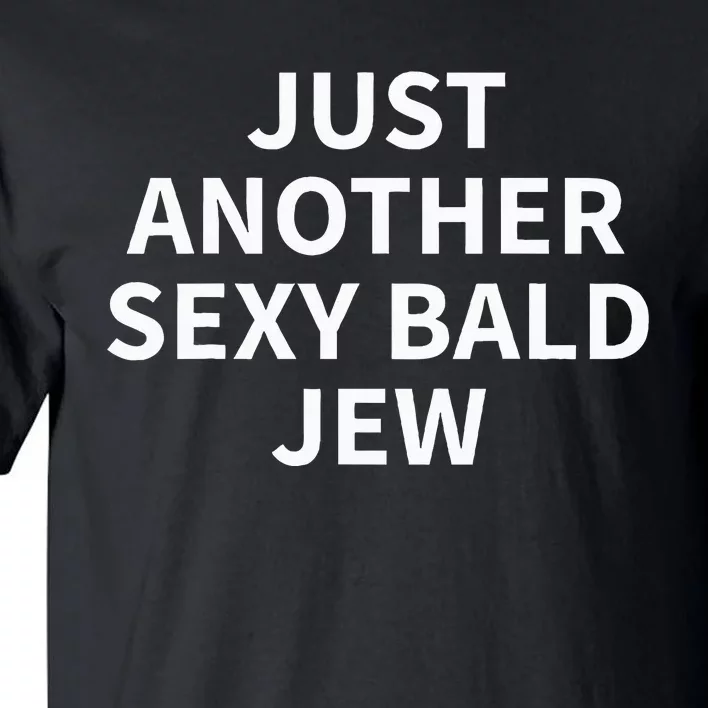 Just Another Sexy Balle Jew Tall T-Shirt