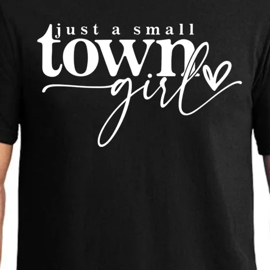 Just A Small Town Girl Funny Pajama Set