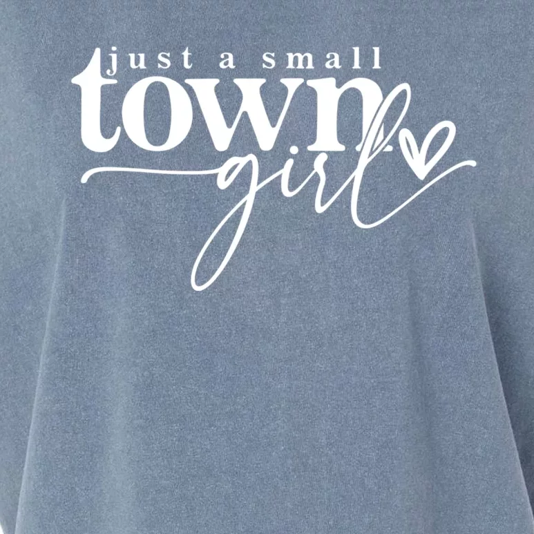 Just A Small Town Girl Funny Garment-Dyed Women's Muscle Tee