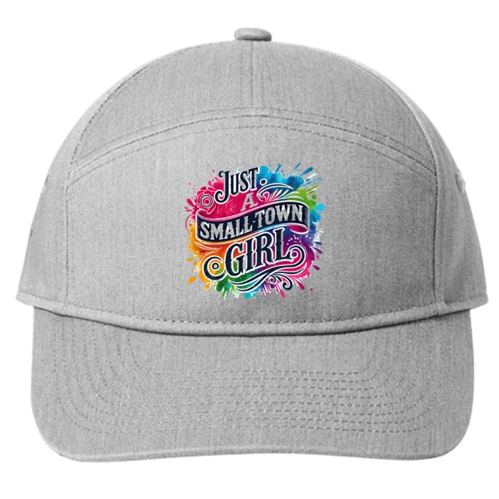 Just A Small Town Girl 7-Panel Snapback Hat