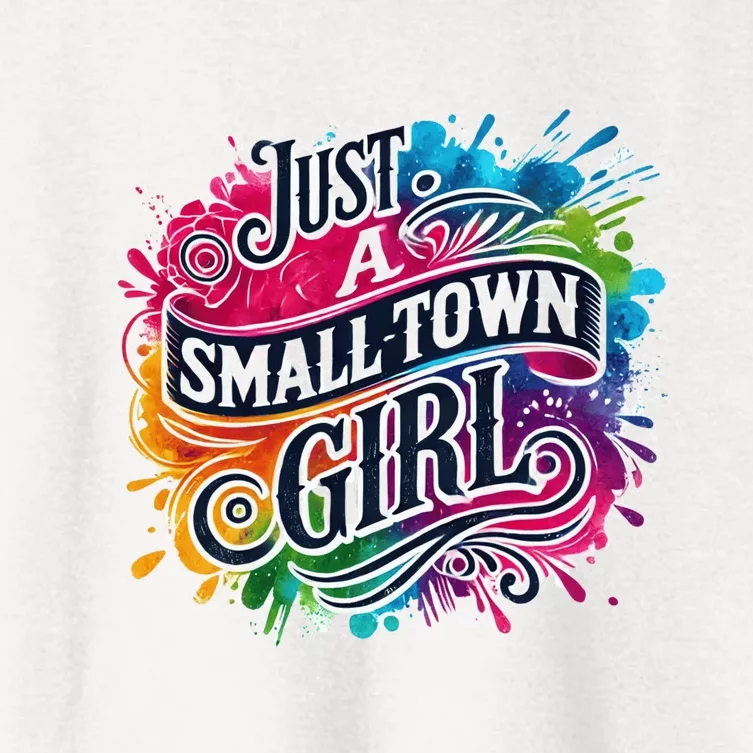 Just A Small Town Girl Women's Crop Top Tee