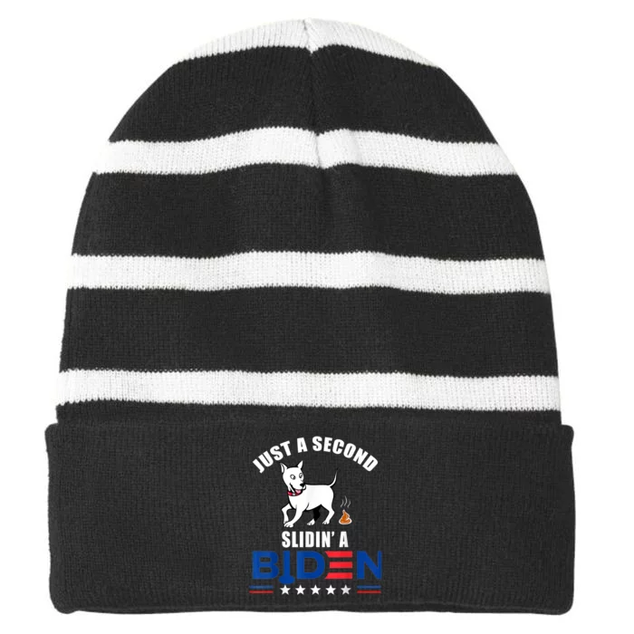 Just A Second Slidin' A Biden Funny Biden Striped Beanie with Solid Band