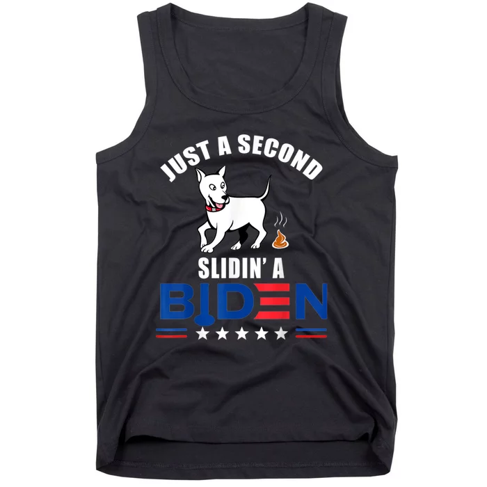 Just A Second Slidin' A Biden Funny Biden Tank Top