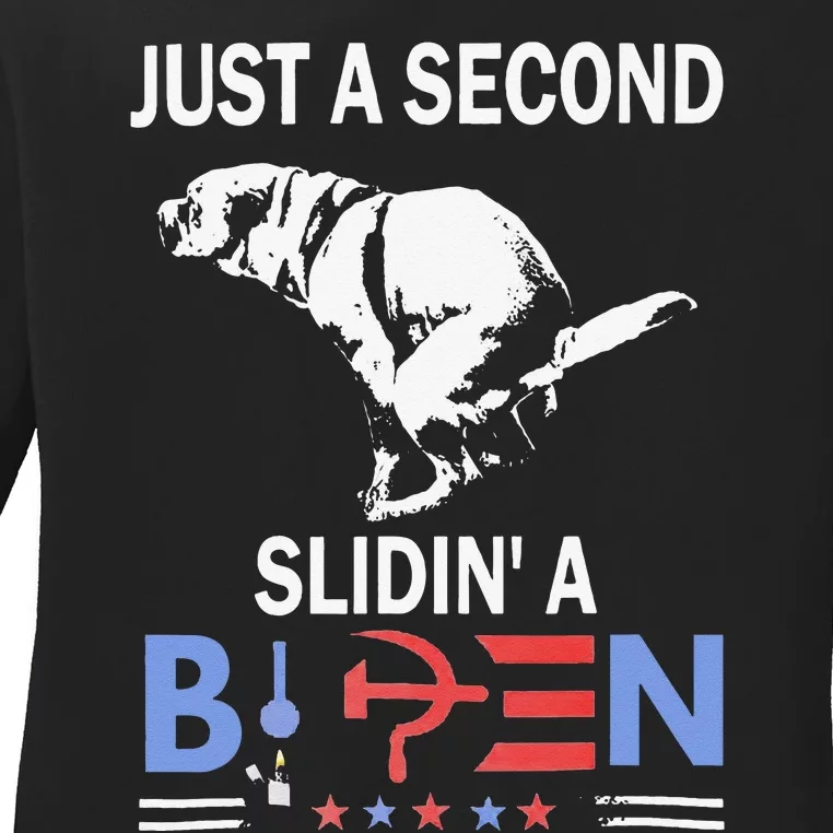 Just A Second Slidin' A Biden Ladies Long Sleeve Shirt