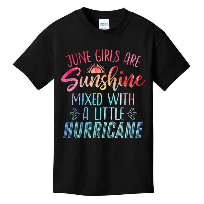 JUNE ARE SUNSHINE MIXED WITH HURRICANE Birthday Month Kids T-Shirt