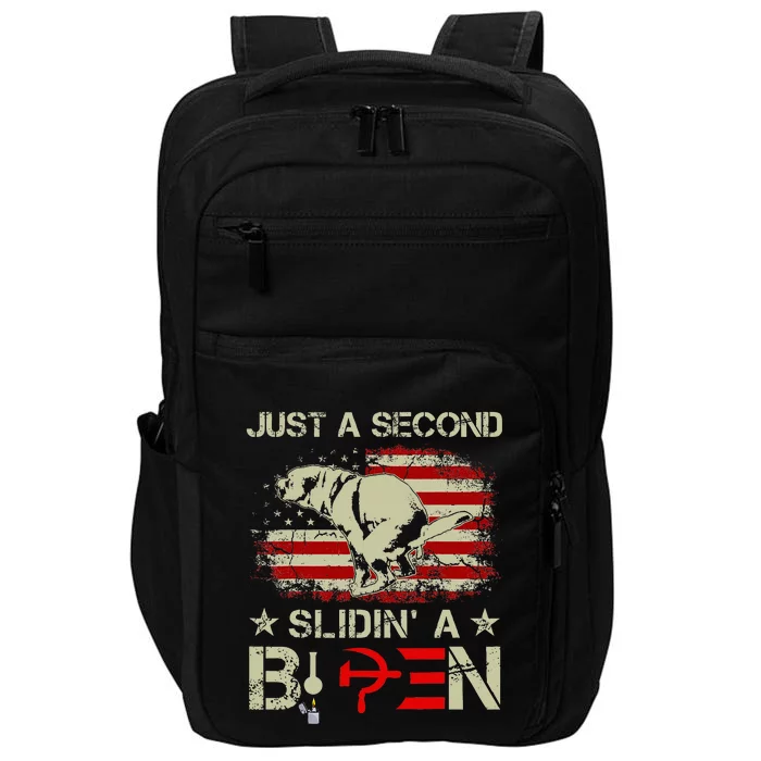 Just A Second Slidin A Biden Saying Biden President Impact Tech Backpack