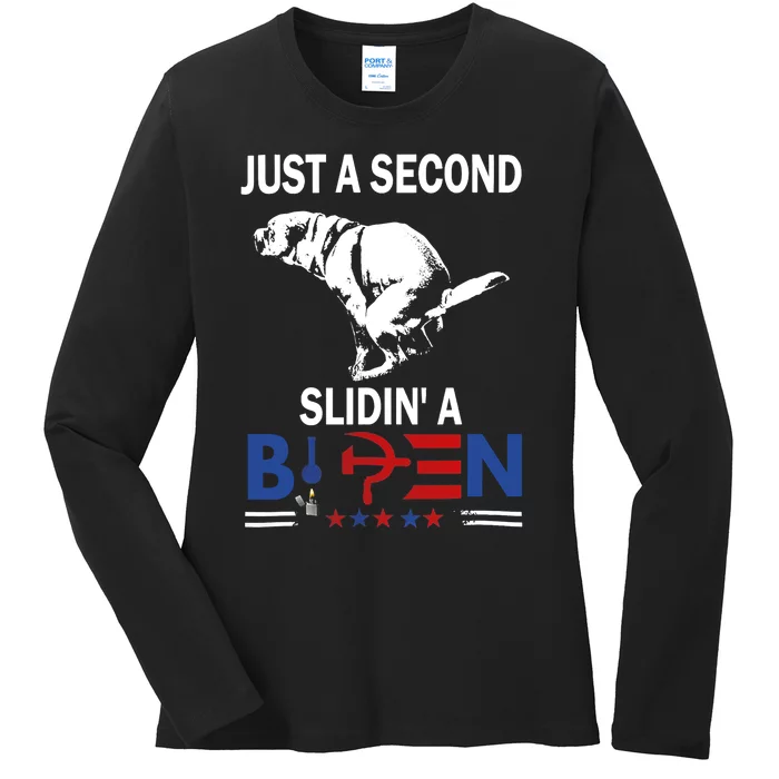 Just A Second SLiding Funny Saying Biden President Ladies Long Sleeve Shirt