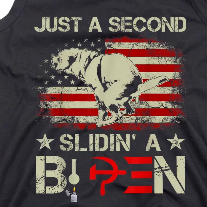 Just A Second Slidin A Biden Funny Saying Biden President Tank Top