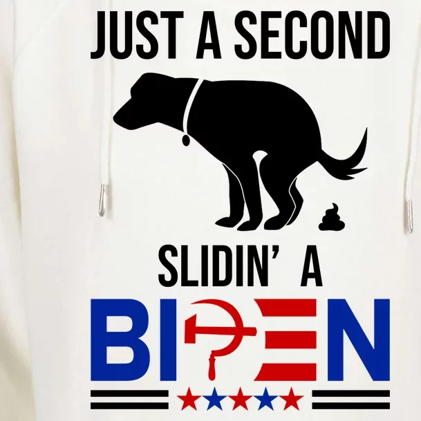 Just A Second Slidin A Biden Funny Dog Womens Funnel Neck Pullover Hood