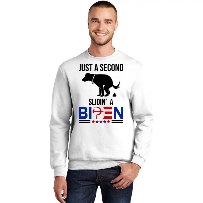 Just A Second Slidin A Biden Funny Dog Sweatshirt