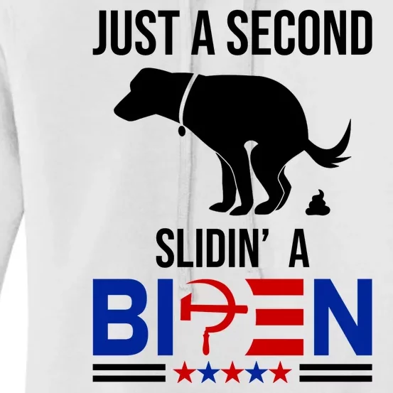 Just A Second Slidin A Biden Funny Dog Women's Pullover Hoodie