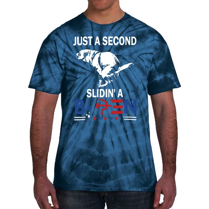 Just A Second Slidin A Biden Tie-Dye T-Shirt