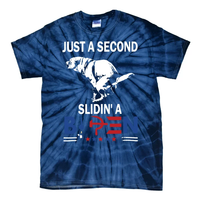 Just A Second Slidin A Biden Tie-Dye T-Shirt