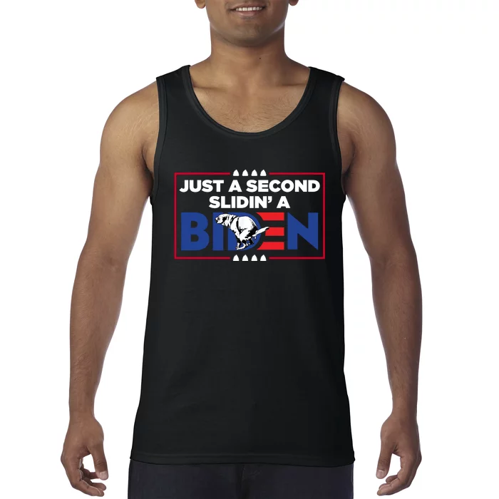 Just A Second Slidin' A Biden Funny Biden Tank Top