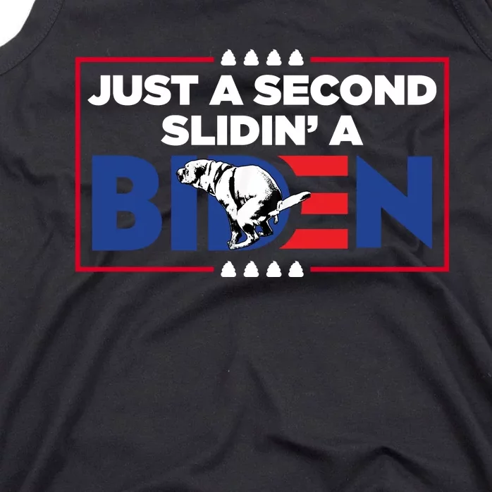 Just A Second Slidin' A Biden Funny Biden Tank Top