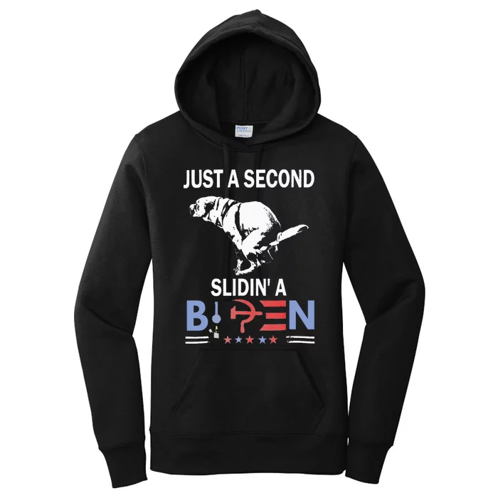 Just A Second Slidin A Biden Joe Biden Anti Biden Women's Pullover Hoodie