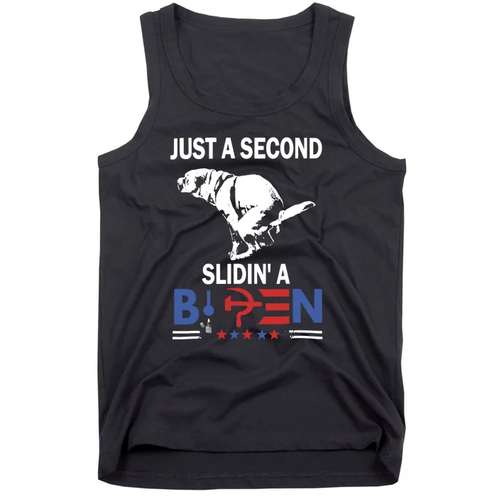 Just A Second Slidin A Biden Funny Dog Tank Top