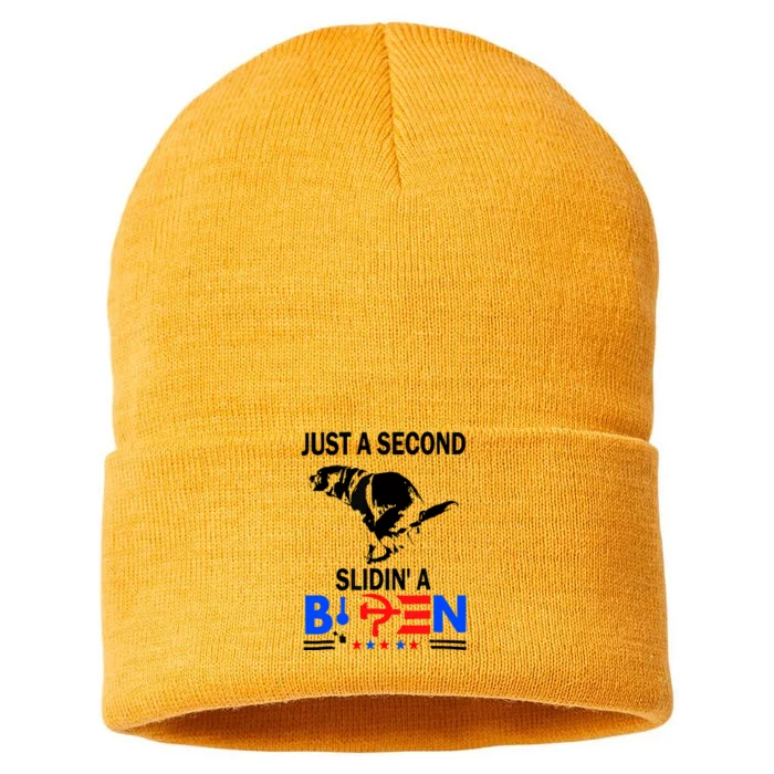 Just A Second Slidin A Biden Funny Joe Biden Anti Biden Sustainable Knit Beanie