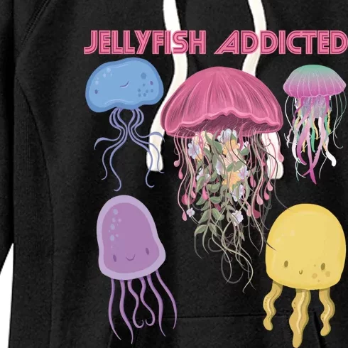 Jellyfish Addicted Sea Souvenir Ocean Life Underwater Fish Funny Gift Women's Fleece Hoodie