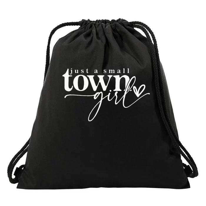 Just A Small Town Girl Funny Women Drawstring Bag