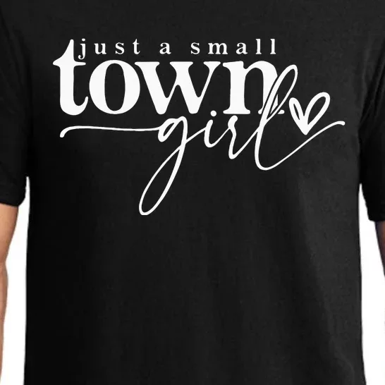 Just A Small Town Girl Funny Women Pajama Set