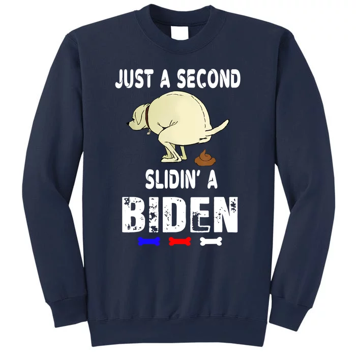 Just A Second SLiding' Funny Saying Biden President Sweatshirt