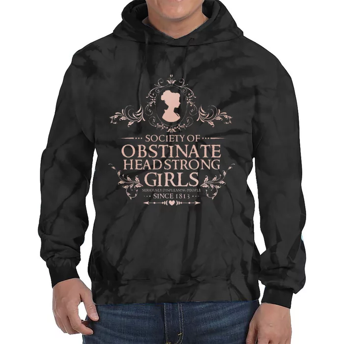 Jane Austen Society Of Obstinate Headstrong Tie Dye Hoodie