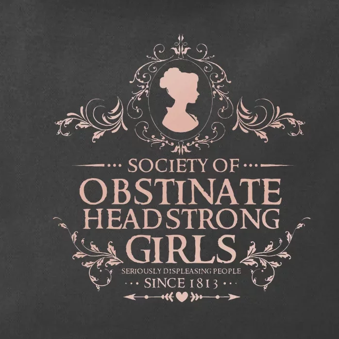 Jane Austen Society Of Obstinate Headstrong Zip Tote Bag