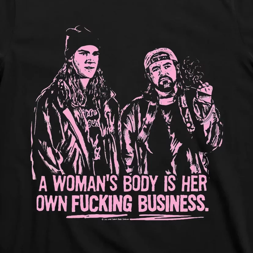 Jay And Silent Bob A WomanS Body Is Her Own Business T-Shirt