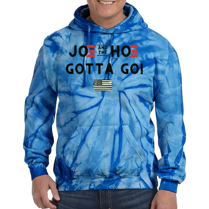 Joe And The Hoe Gotta Go! American Flag Tie Dye Hoodie