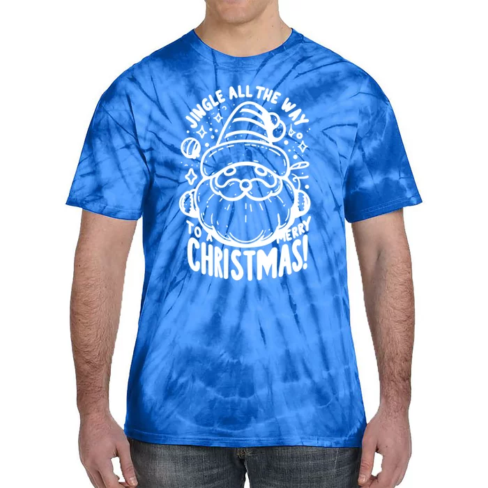 Jingle All The Way To A Merry Christmas! Santa Claus Holiday Cute Gift Tie-Dye T-Shirt