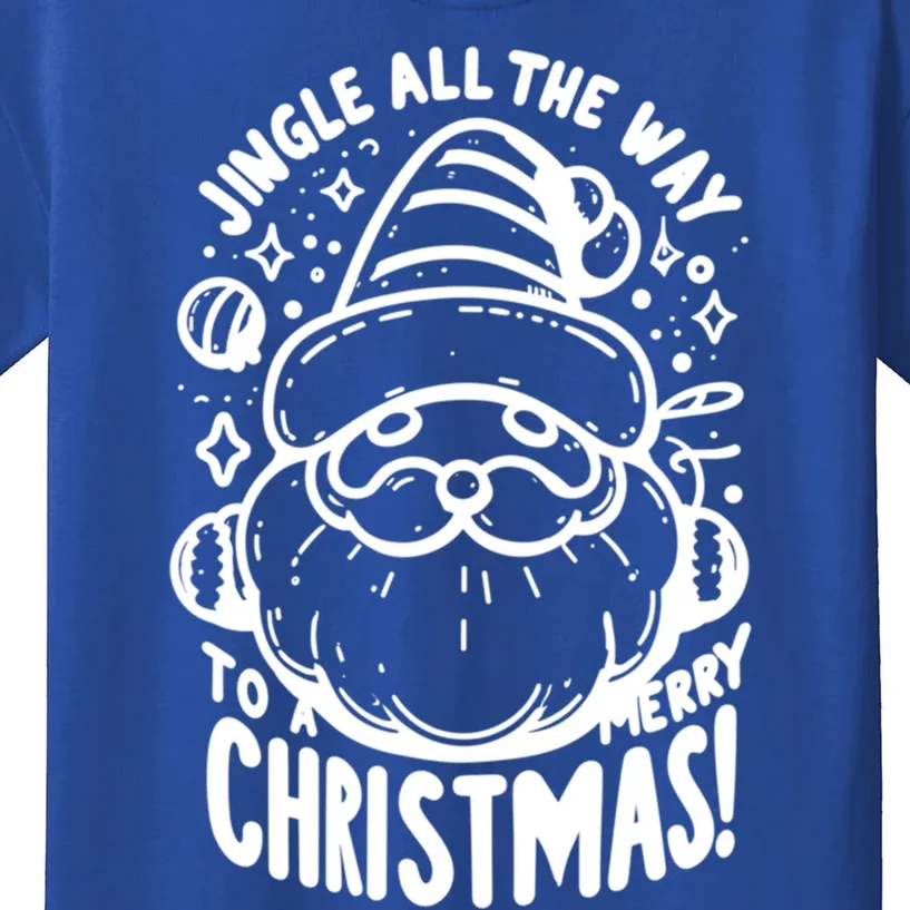 Jingle All The Way To A Merry Christmas! Santa Claus Holiday Cute Gift Kids T-Shirt