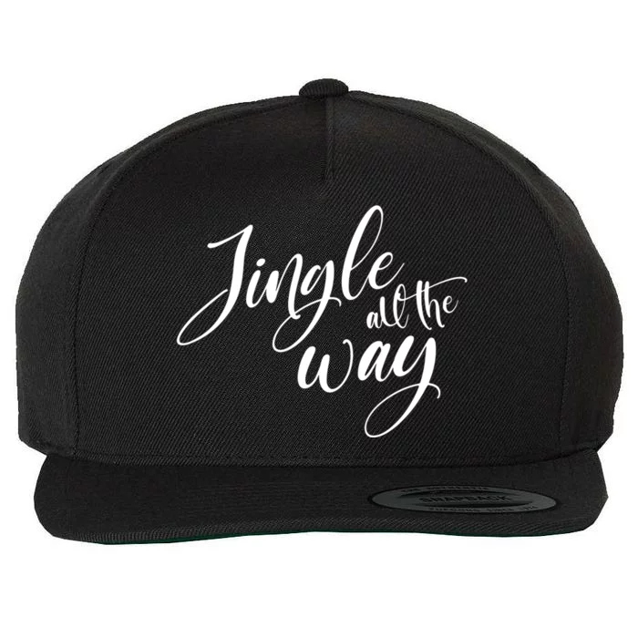 Jingle All The Way Trendy Christmas Saying Xmas Gift Wool Snapback Cap