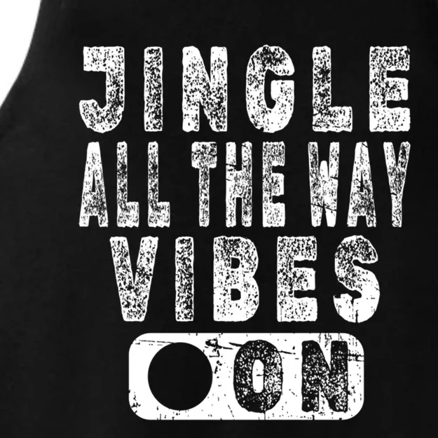 Jingle All The Way Vibes On Fun Christmas Holiday Gift Ladies Tri-Blend Wicking Tank