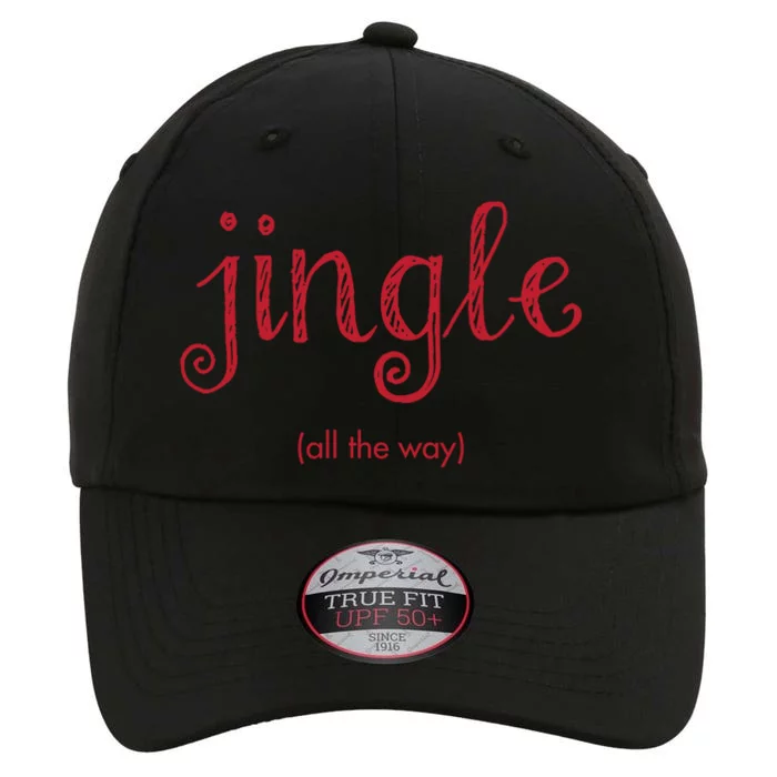 Jingle All The Way Christmas Design Gift The Original Performance Cap